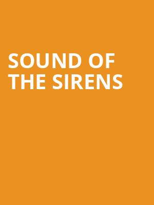 Sound Of The Sirens at Bush Hall